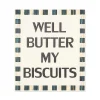 Outlet MacKenzie-Childs Well Butter My Biscuits Sign